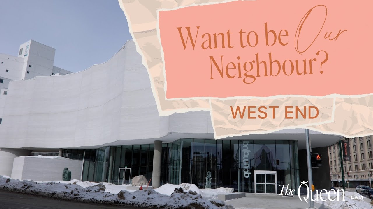 Living in the West End, Winnipeg MB - What is this established neighbourhood all about?