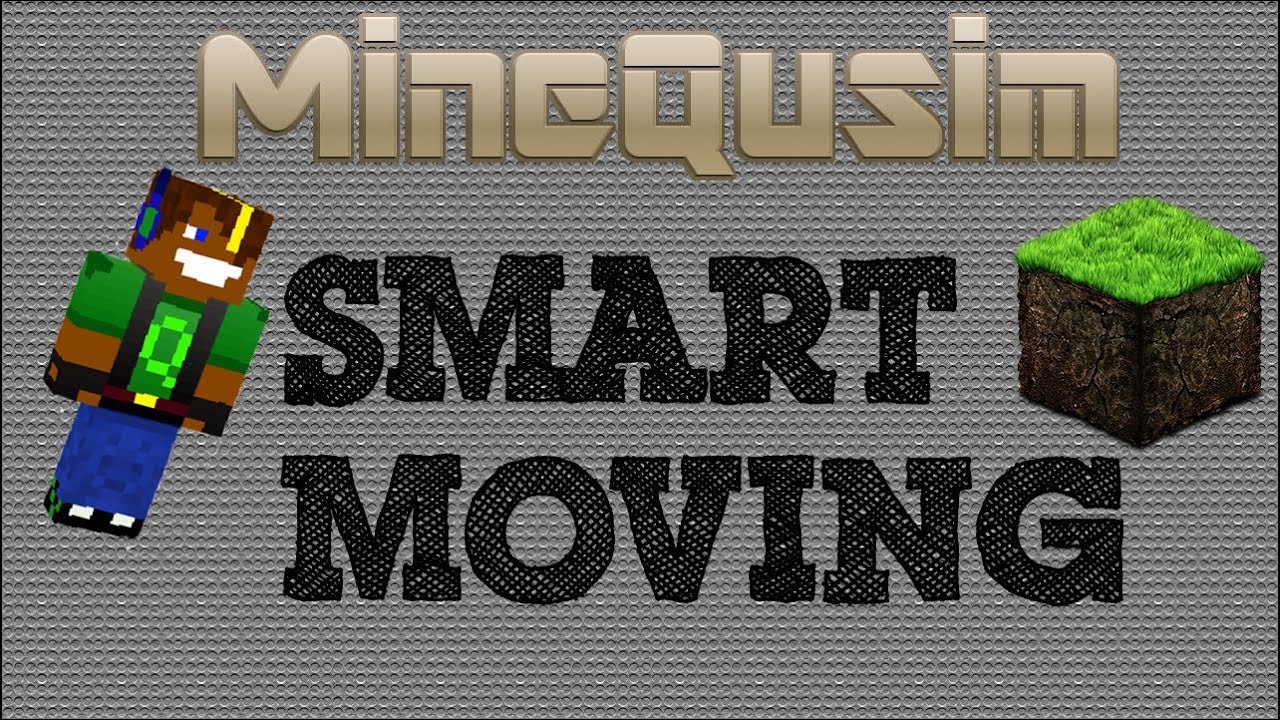 Minecraft Mody  Smart  Moving