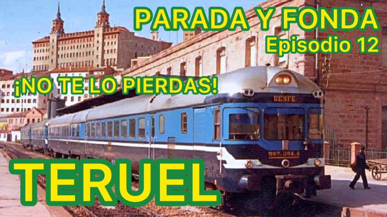 🏡LA ESTACIÓN DE FERROCARRIL de Teruel como nunca la has visto TRENES MÍTICOS