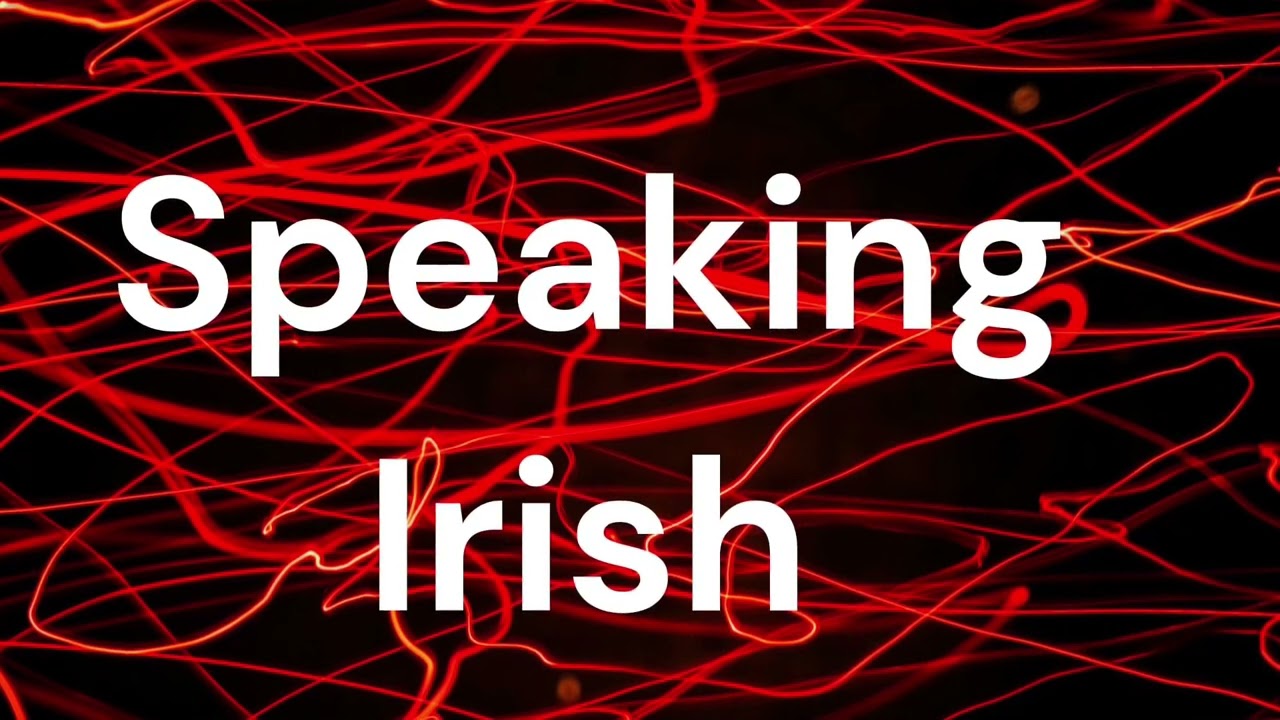 Speaking Irish 22