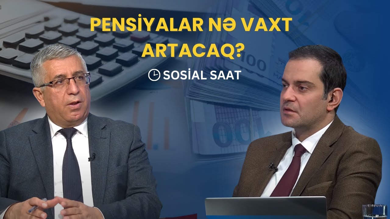 Hansı növ pensiyalarda artım olacaq? | Sosial saat - 10.01.2025