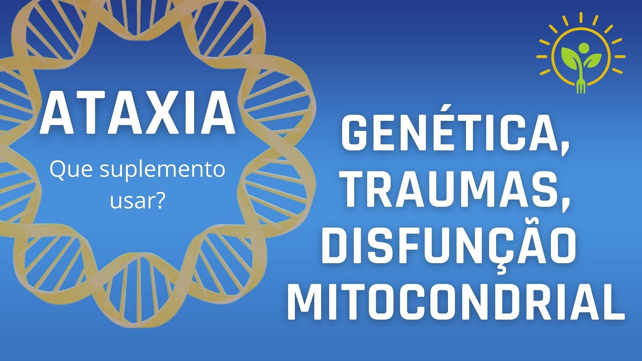 NUTRIÇÃO NO TRATAMENTO DAS ATAXIAS CEREBELARES | APRENDA NUTRIÇÃO