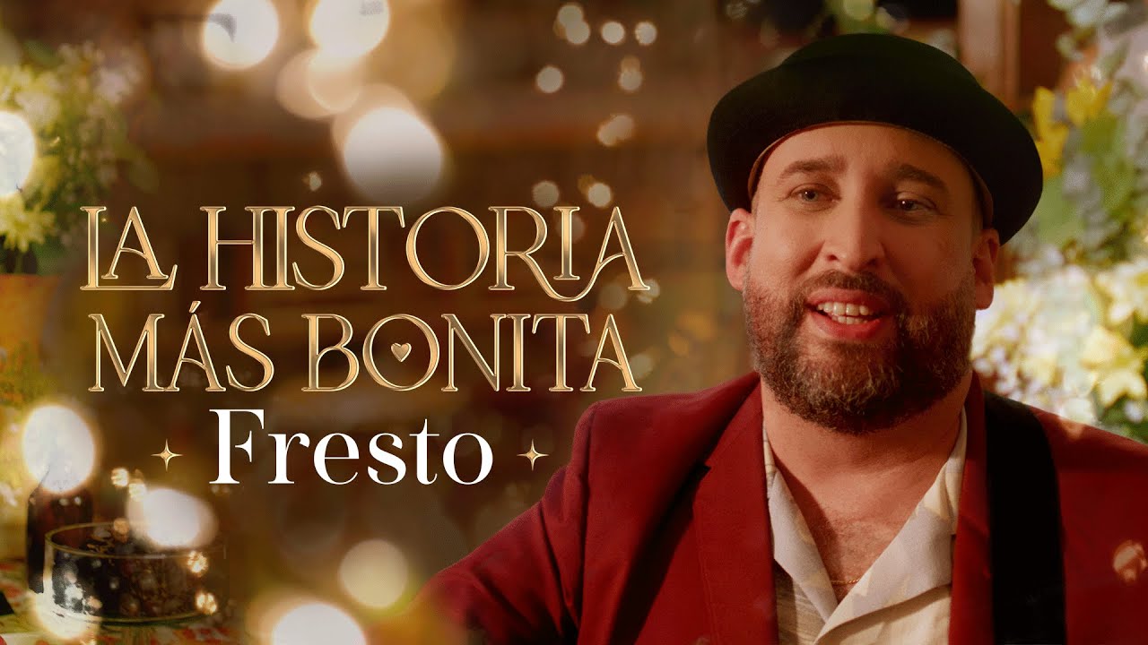 La Historia M&aacute;s Bonita, Fresto Music - Video Oficial