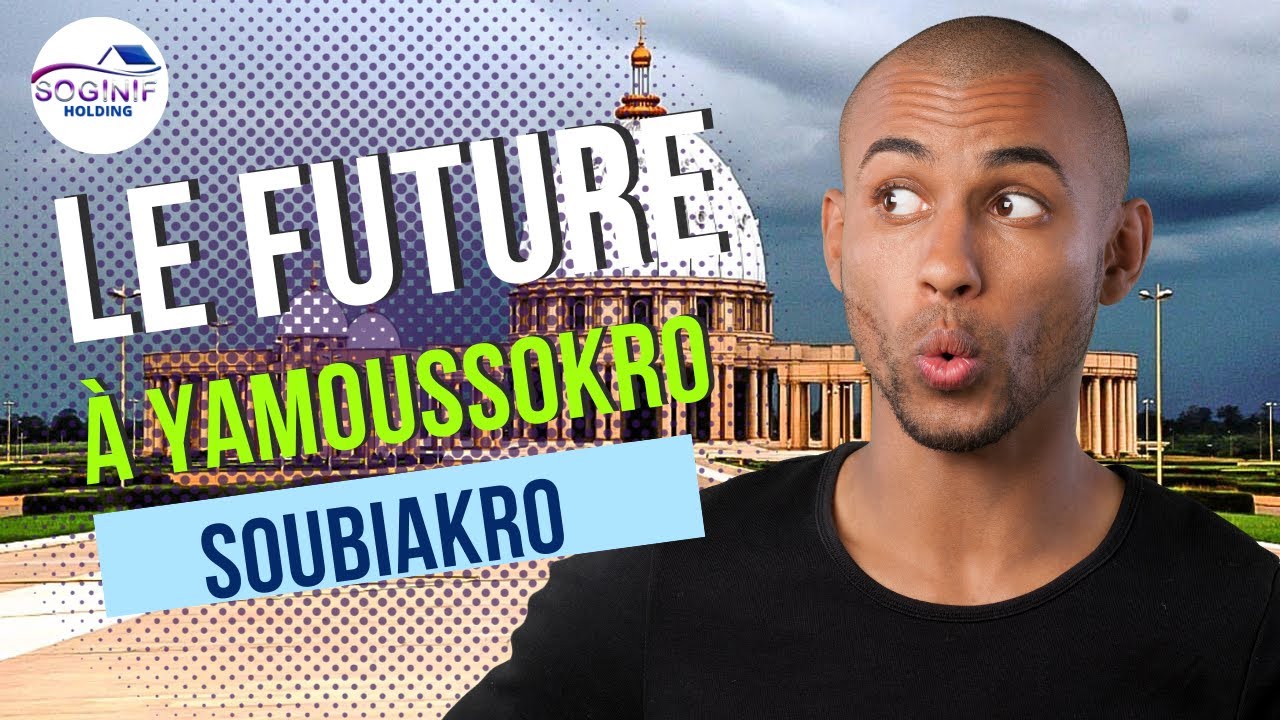 🇨🇮 Terres en Or : Explorez l'Inattendu à Yamoussoukro SOUBIAKRO!