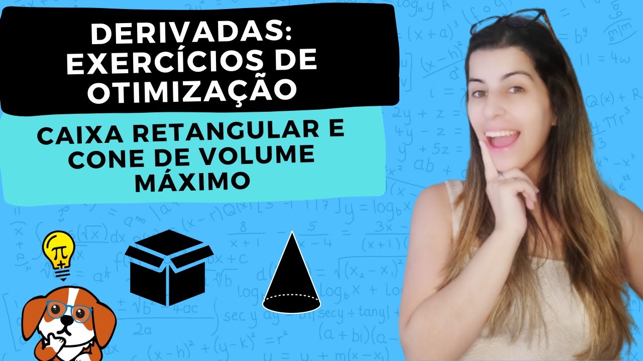 EXERCÍCIOS DE OTIMIZAÇÃO PASSO A PASSO: Derivadas - Volume máximo | Cálculo 1