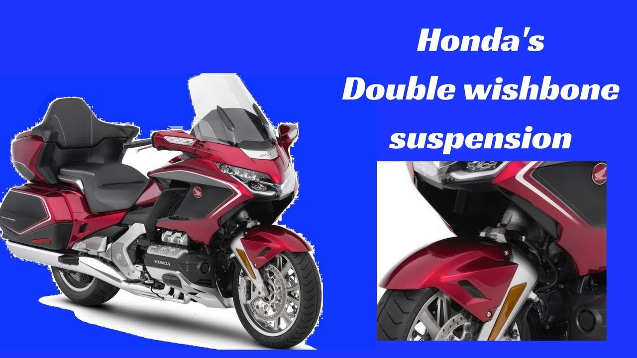 2018 Honda Goldwing - How The Double Wishbone Suspension In a Motorcycle Works?
