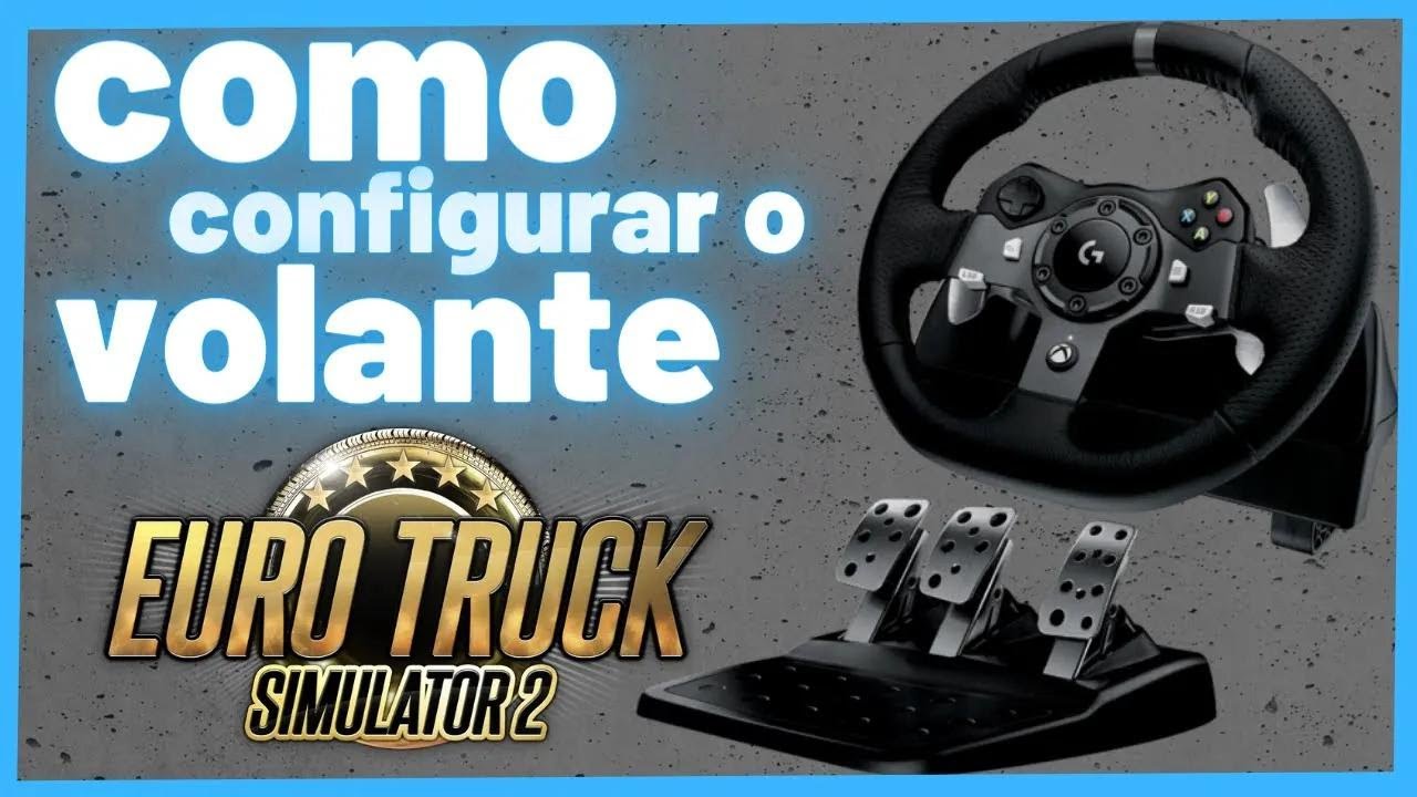 COMO CONFIGURAR O VOLANTE PARA JOGAR EURO TRUCK SIMULATOR EM 2024