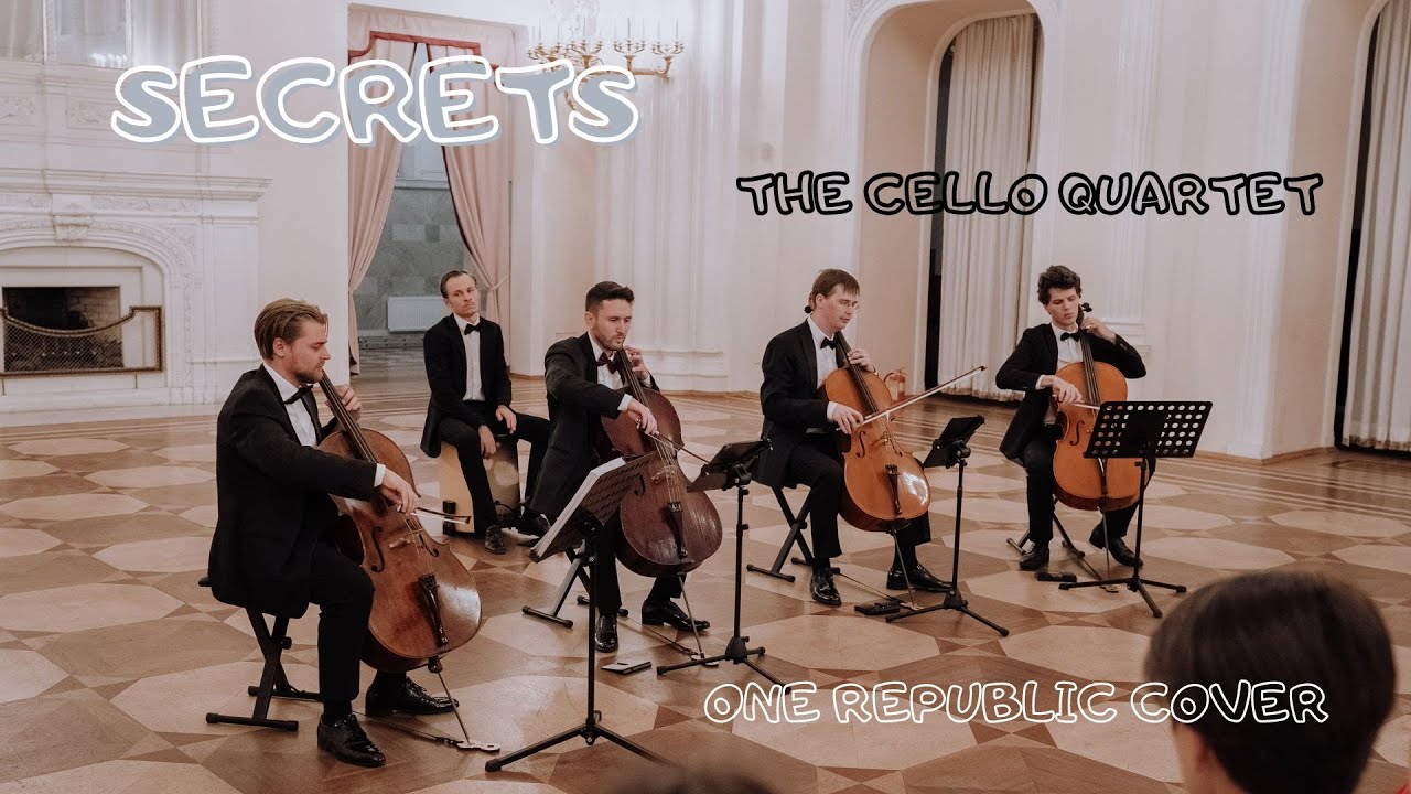 SECRETS (One Republic Cover) by THE CELLO QUARTET