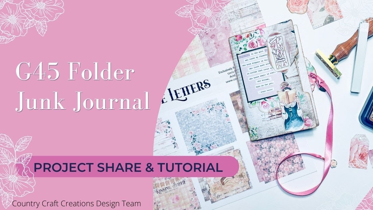 G45 Folder Junk Journal Project Share and Tutorial