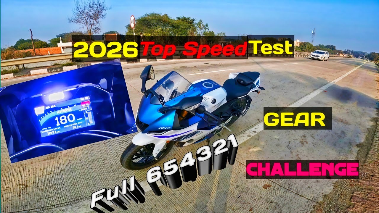 2026 New Yamaha R15 V4 Top Speed Test & 1st to 6th Gear Challenge