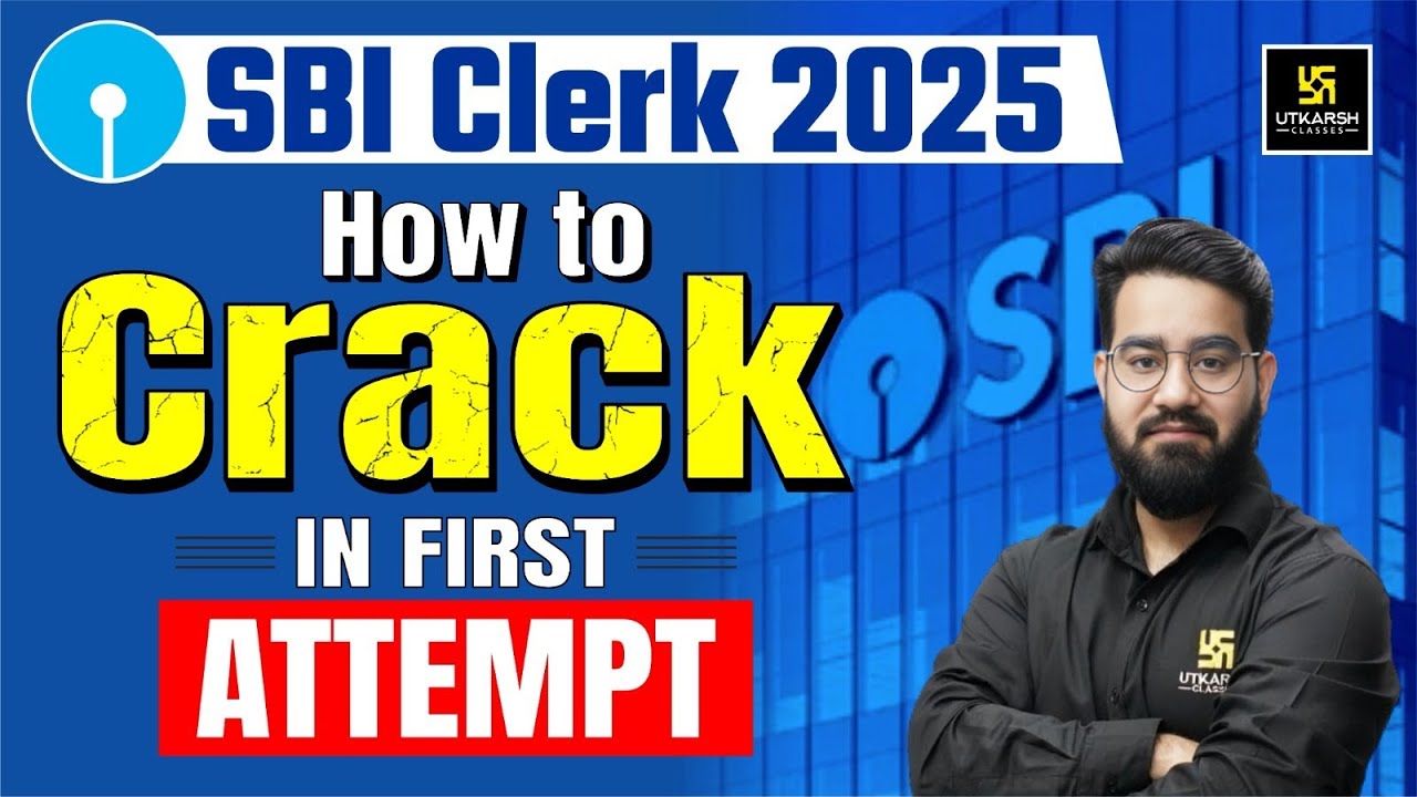 SBI Clerk 2025 | Sure Shot Strategy to Crack in First Attempt 🔥 | Chetan Sir | Utkarsh Banking