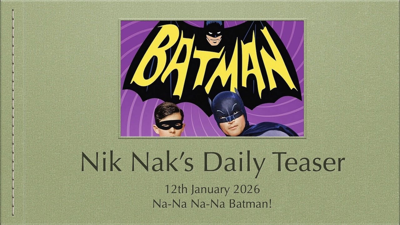 Nik Nak’s Daily Teaser — 12-1-2026 — Na-Na Na-Na Na-Na Na-Na Na-Na Na-Na Batman!