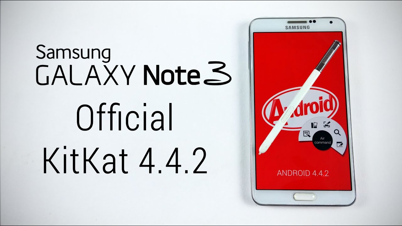 Galaxy Note 3 - Samsung Official Kitkat 4.4.2 - How to Flash/Install