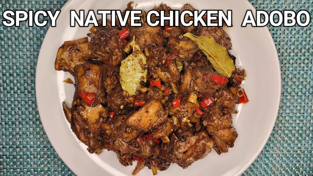 Spicy Native Chicken Adobo | Filipino Recipe