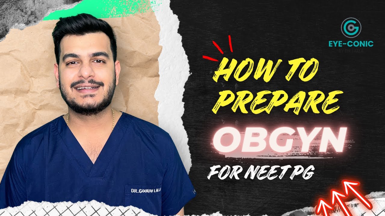 HOW TO PREPARE OBGYN FOR NEET PG ?