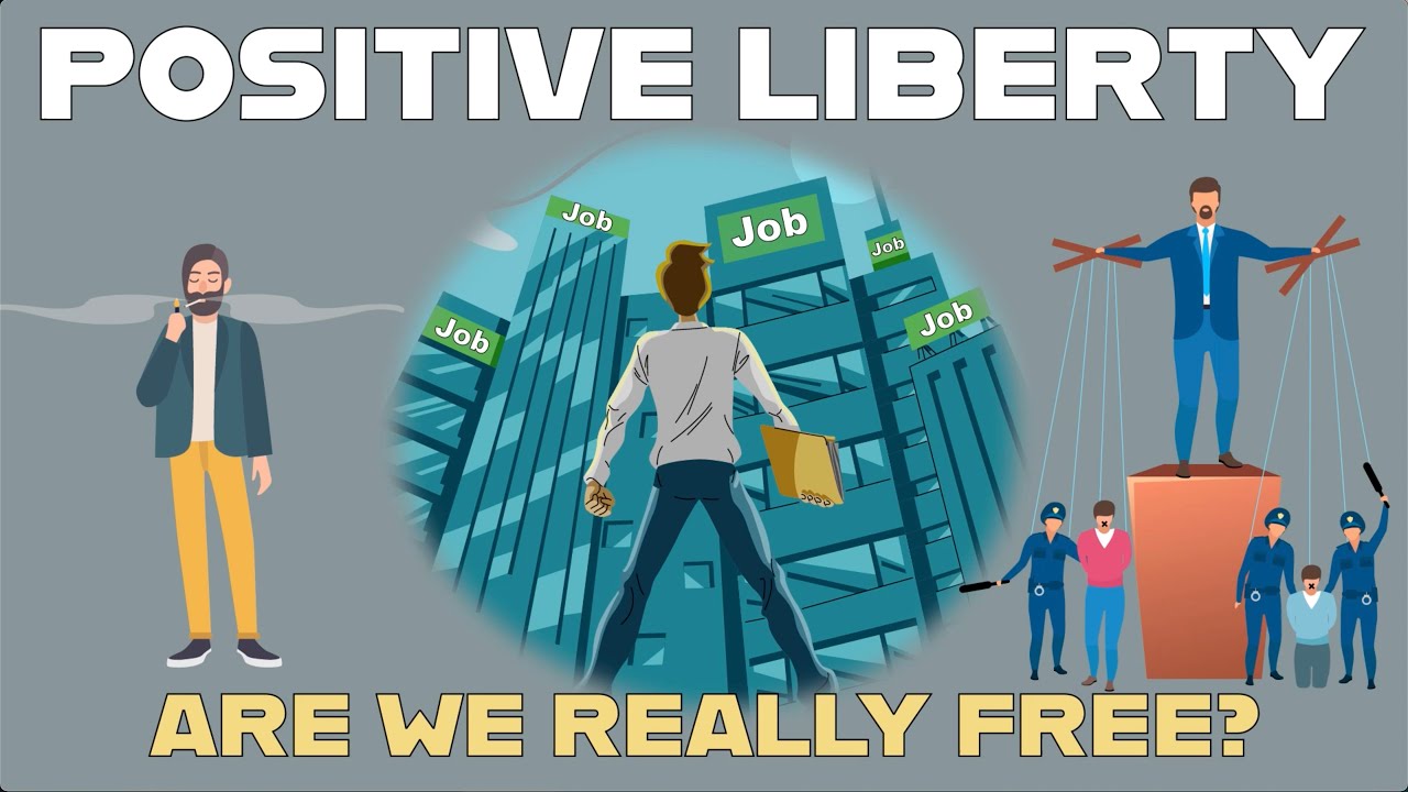 Positive Liberty Explained in 8 Minutes