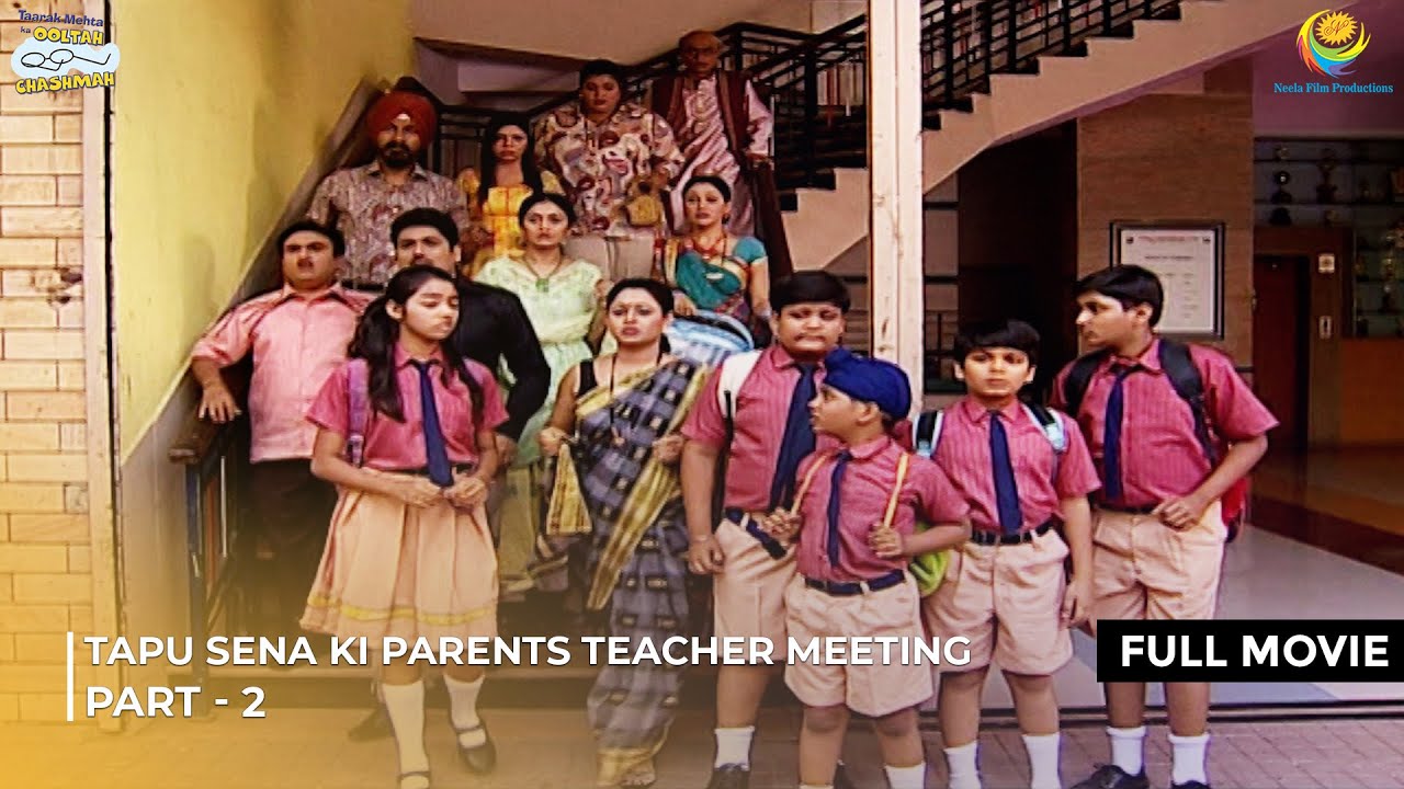 Tapu sena Ki Parents Teacher Meeting! | FULL MOVIE | Part 2 | Taarak Mehta Ka Ooltah Chashmah
