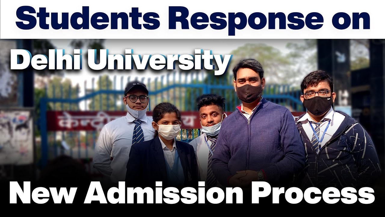 Student Response on Delhi university  New admission process | DU admission process 2022 |