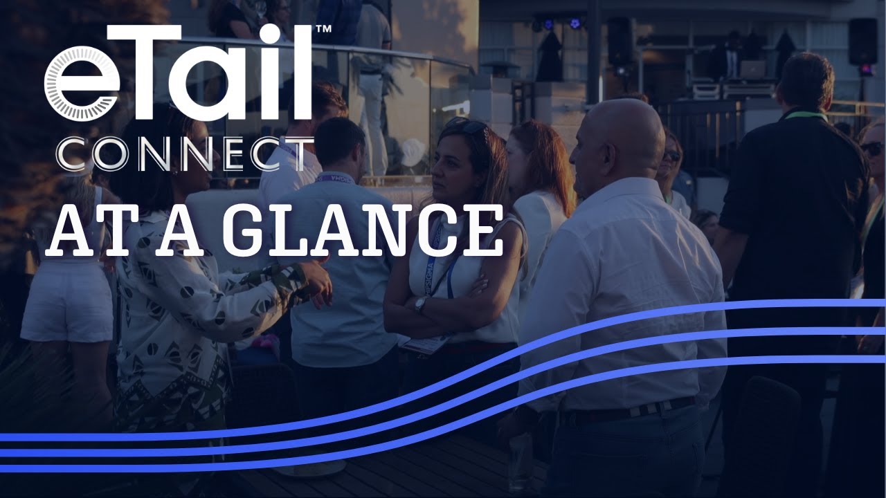 eTail Connect West At A Glance