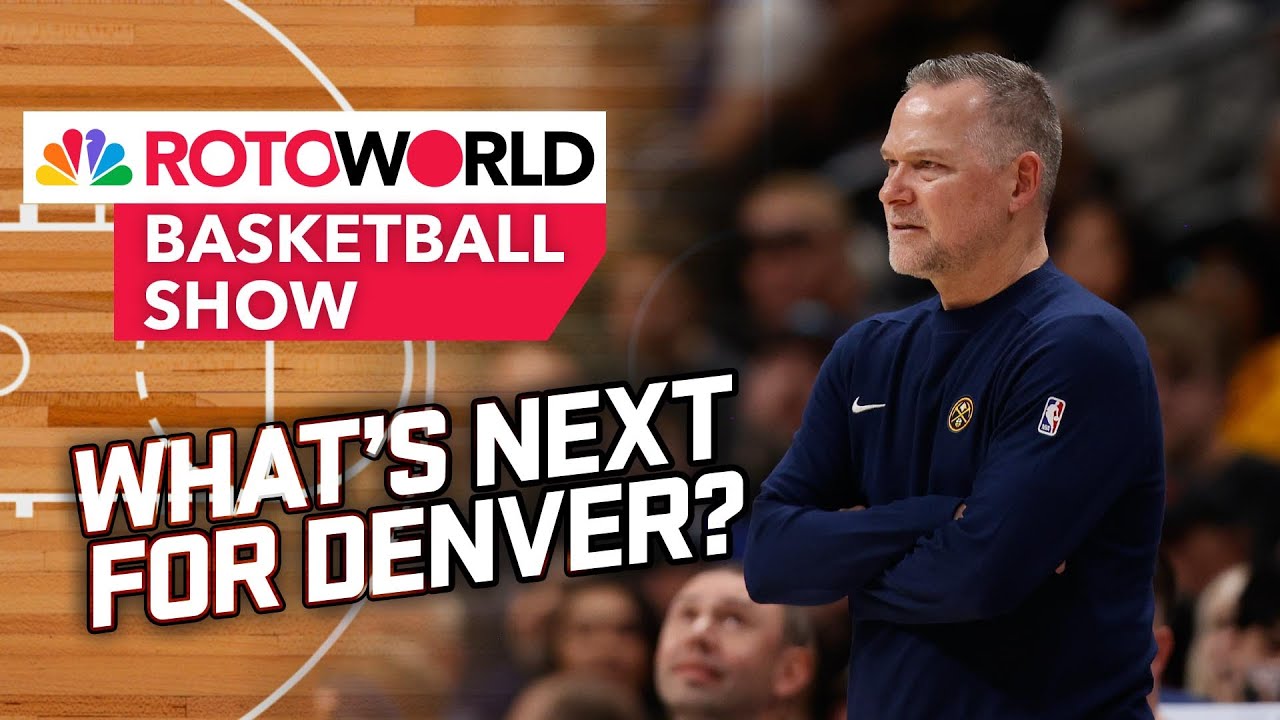 Nuggets fire Mike Malone + End of Season Fantasy Awards | Rotoworld Basketball Show (FULL SHOW)