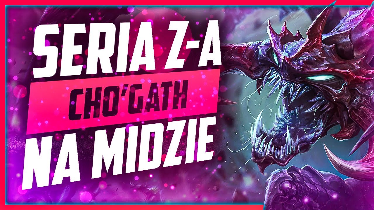 CHO'GATH POD AP JEST OP? Z-A NA MIDZIE