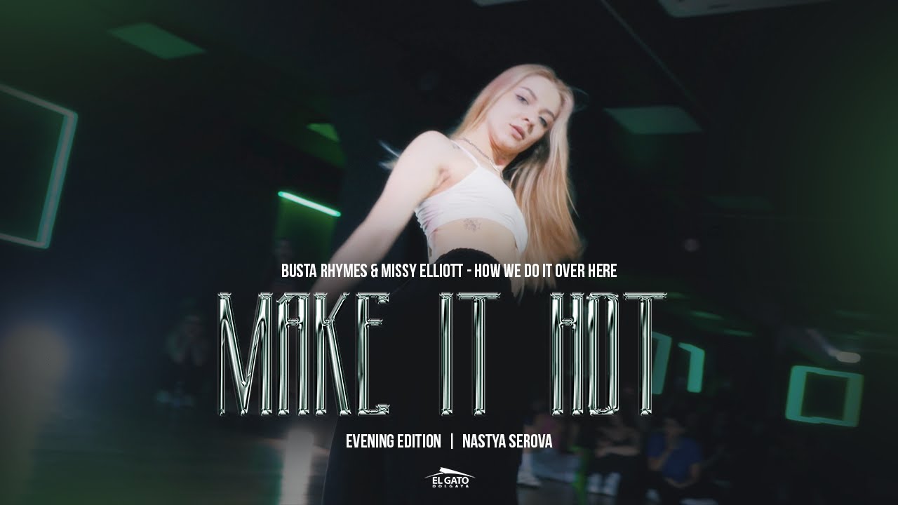 Make It Hot | Настя Серова