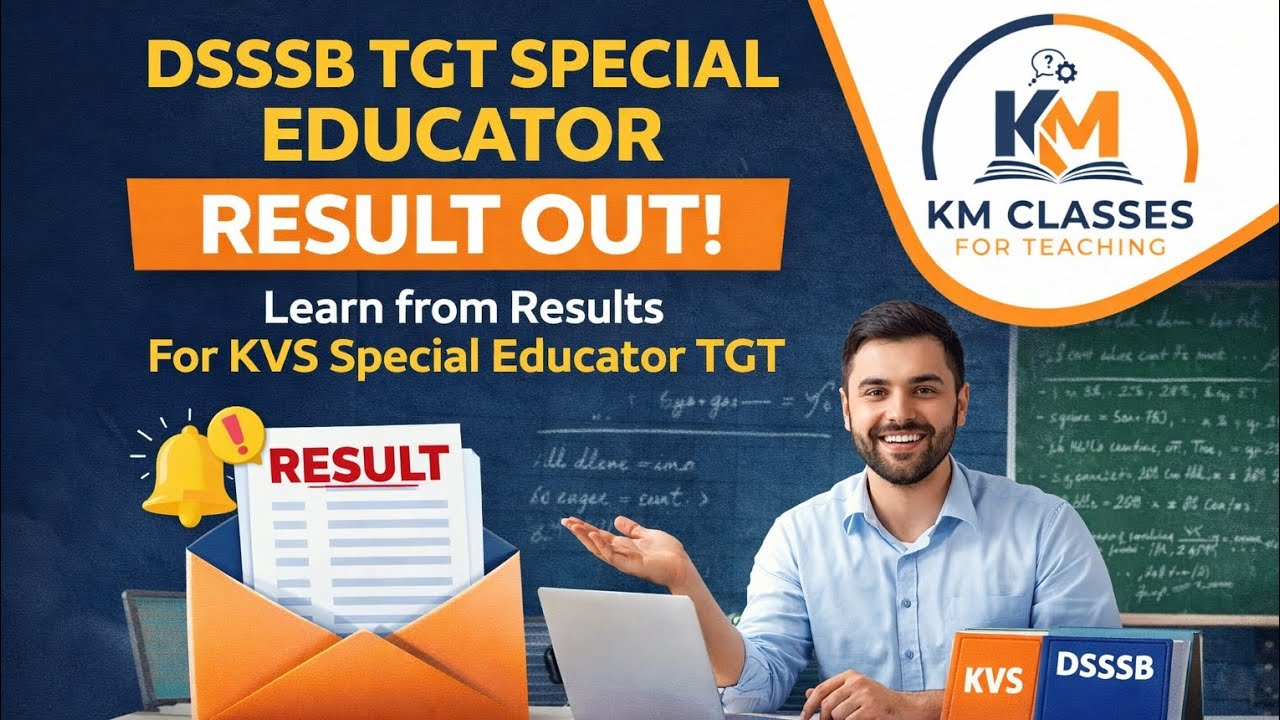  DSSSB Result Out & KVS Tier-2 Selection Strategy | TGT Special Educator Vacancy 2026