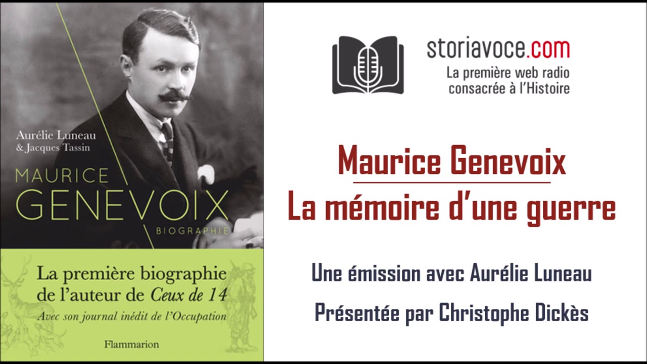 Maurice Genevoix ou la Mémoire d'une guerre