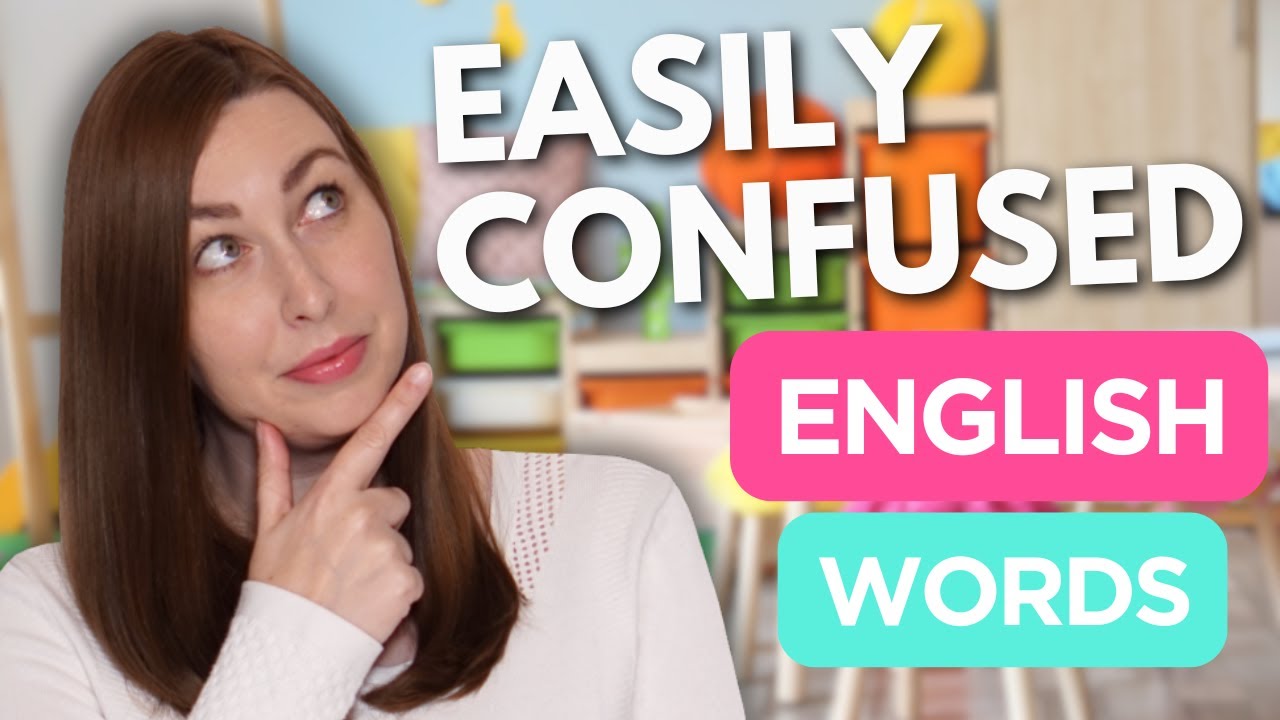Easily Confused English Words – Fix These Common Mistakes Today