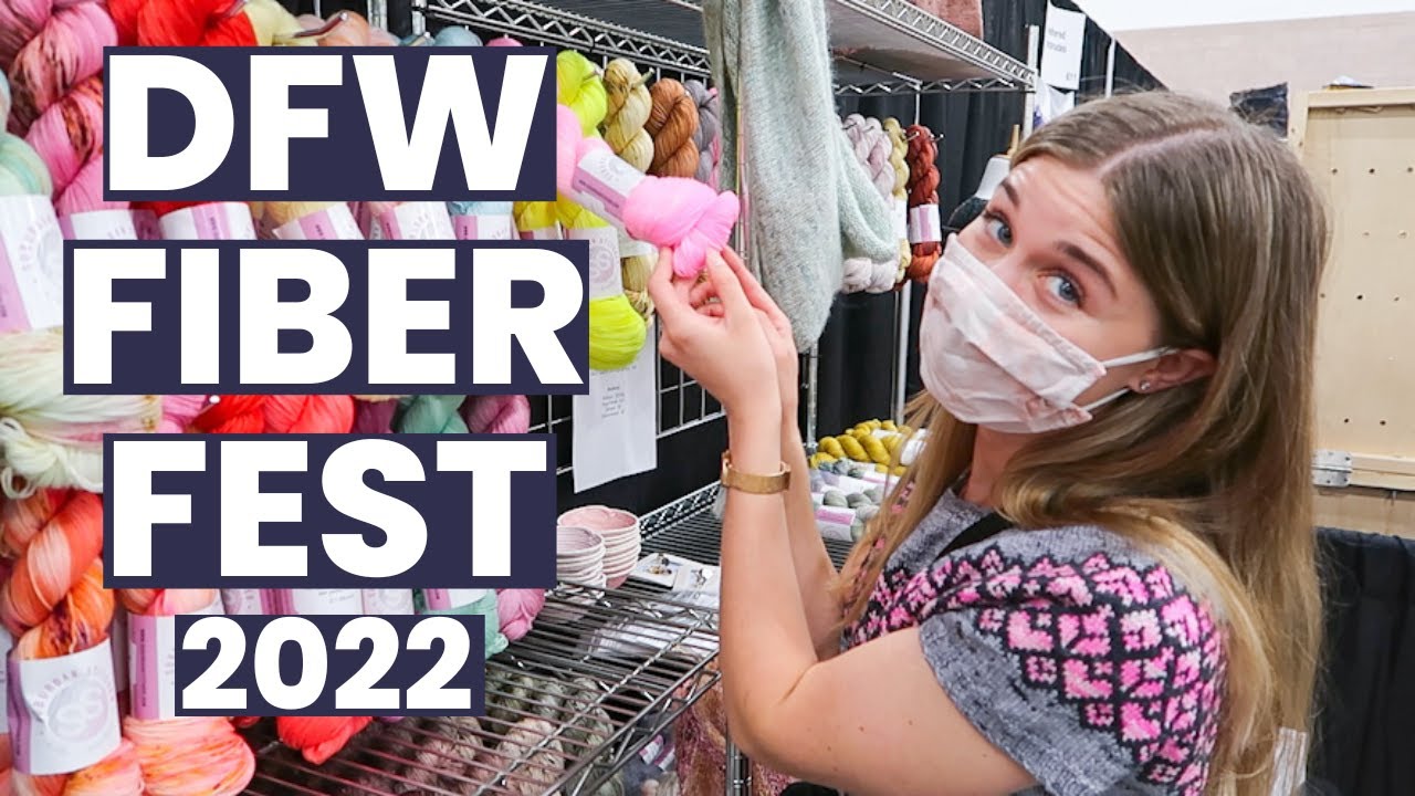 DFW Fiber Fest 2022 | Fiber Festival in Irving, Texas | Knitty Natty