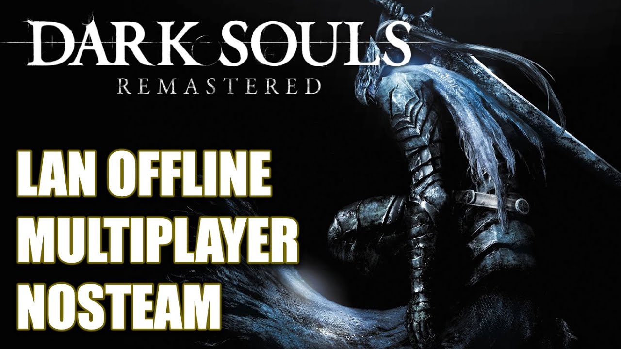 Учебное пособие по Steam для Dark Souls Remastered