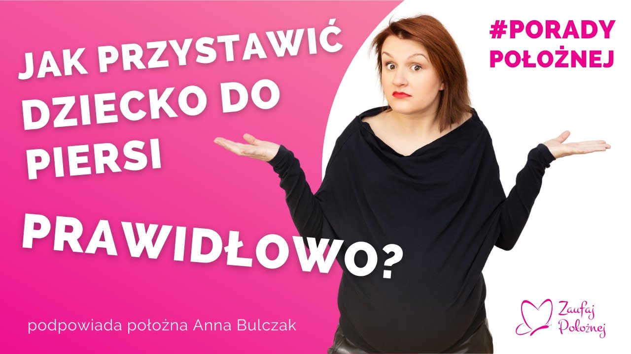 Jak prawidłowo przystawić dziecko do piersi?