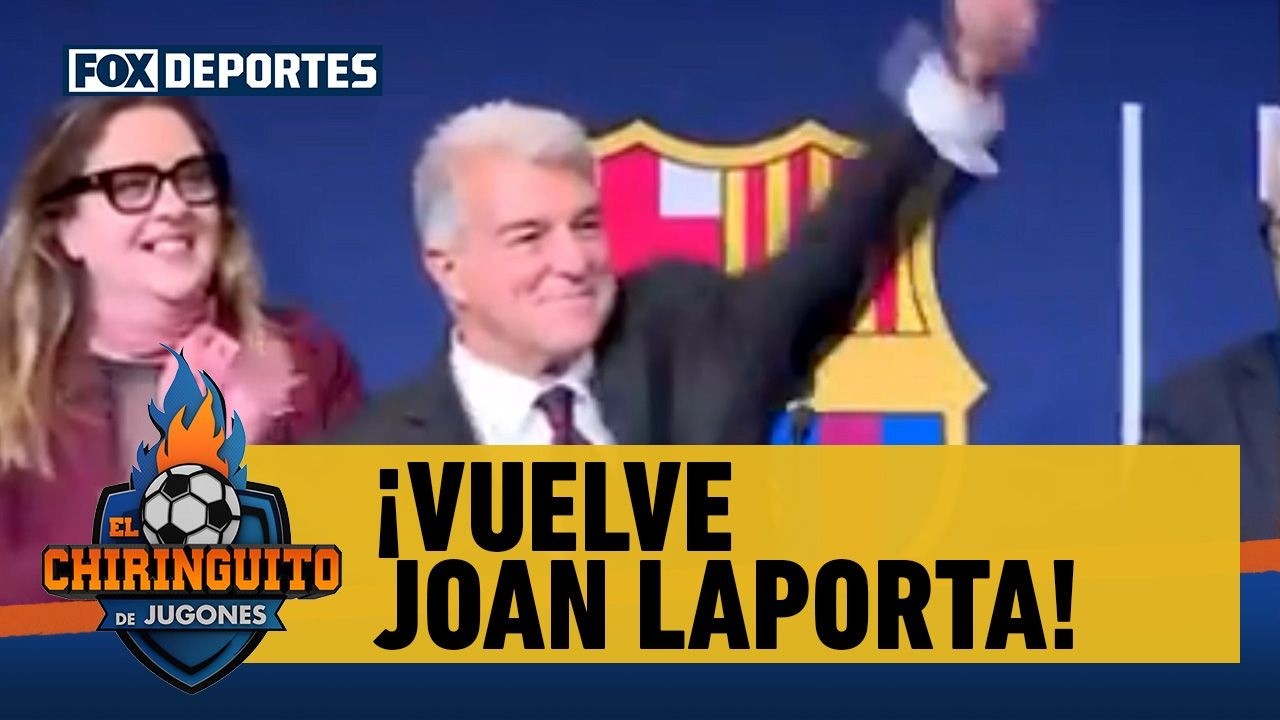 🔵🔴 JOAN LAPORTA vuelve como presidente del BARCELONA,  ¿qué se puede esperar? | El Chiringuito