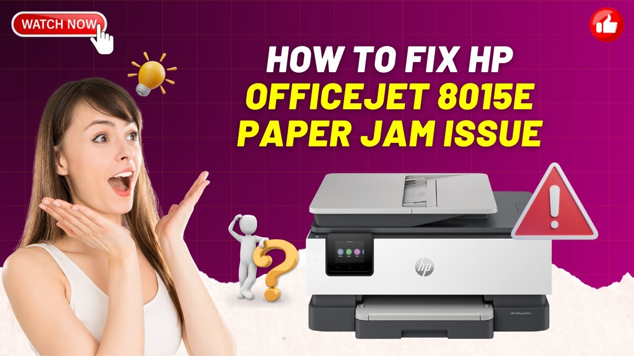 How to Fix HP OfficeJet 8015e Printer Paper Jam Issue? | Printer Tales