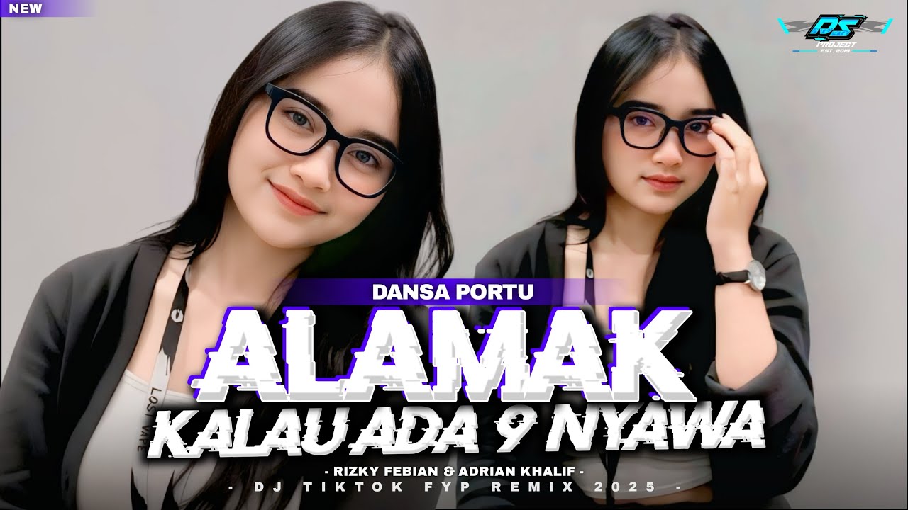 DJ ALAMAK DANSA PORTU SIMPLE REMIX || DJ KALAU ADA 9 NYAWA TRENDING TIKTOK 2025 FULL SLOW BASS