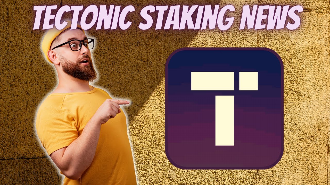 TECTONIC COIN STAKING NEWS UPDATES