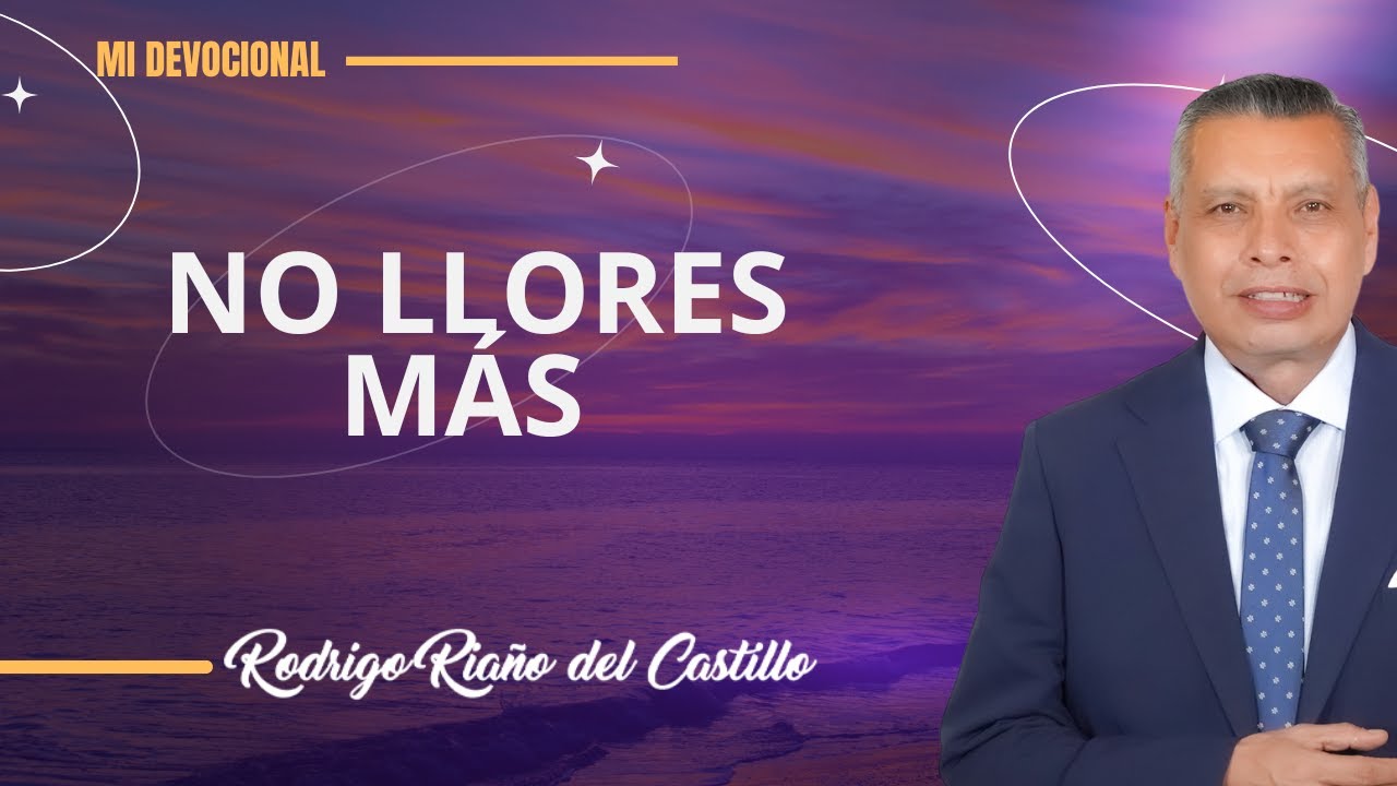 NO LLORES MÁS 📺 Sabado/19/Julio/2025 En Línea Con Dios