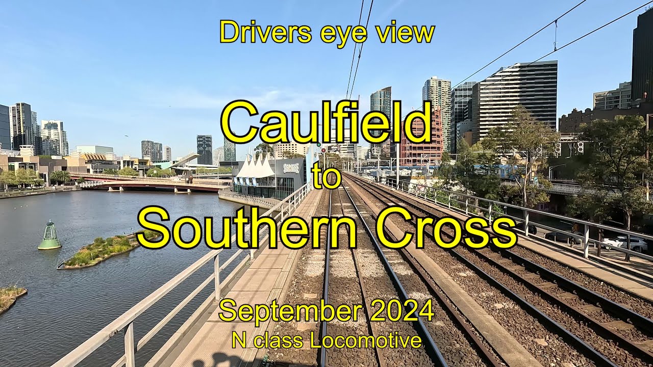 Drivers eye view, Caulfield to Southern Cross, N class, Sep 2024