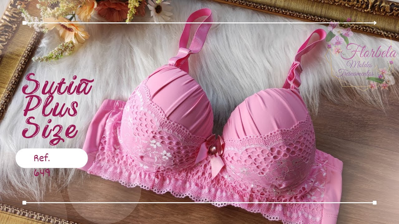 Como Fazer Sutiã Plus Size Lindo e Reforçado com Renda - Ref.: 649