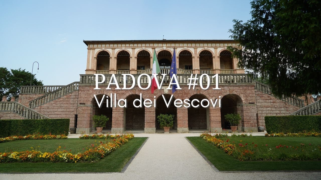 Padova - Villa dei Vescovi a Torreglia 