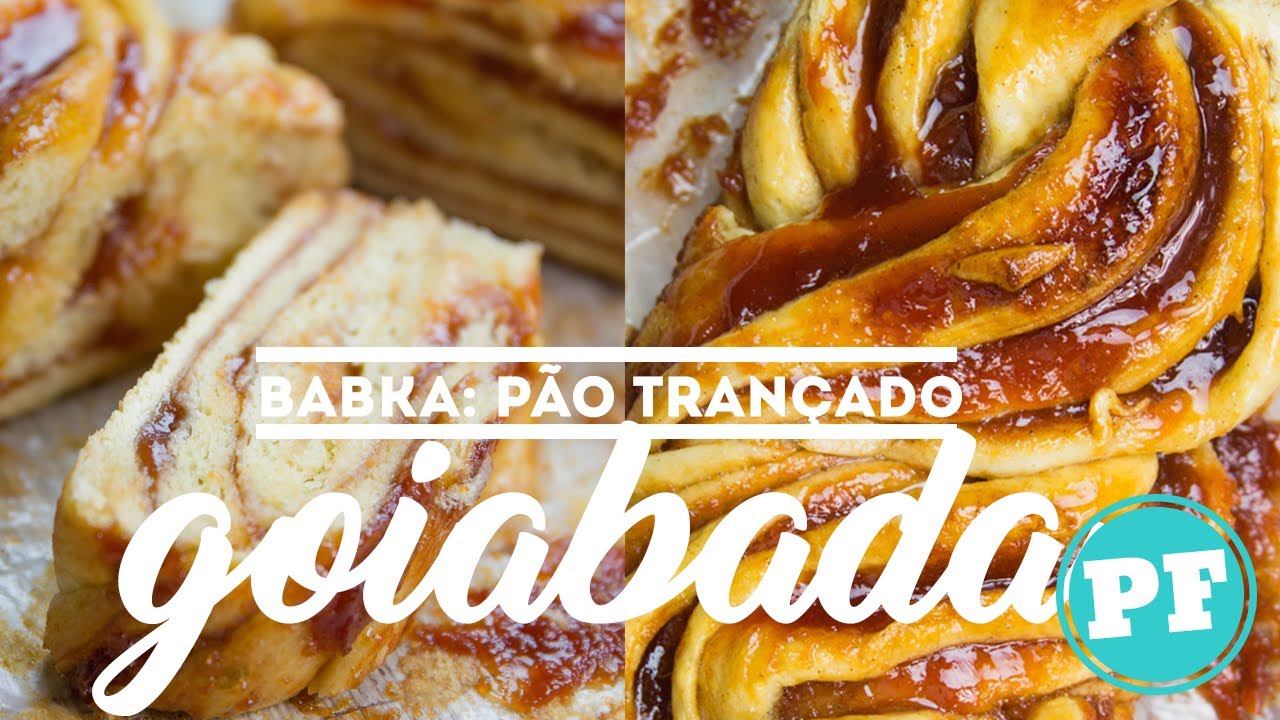 BABKA: Pão Trançado de GOIABADA | PratoFundo