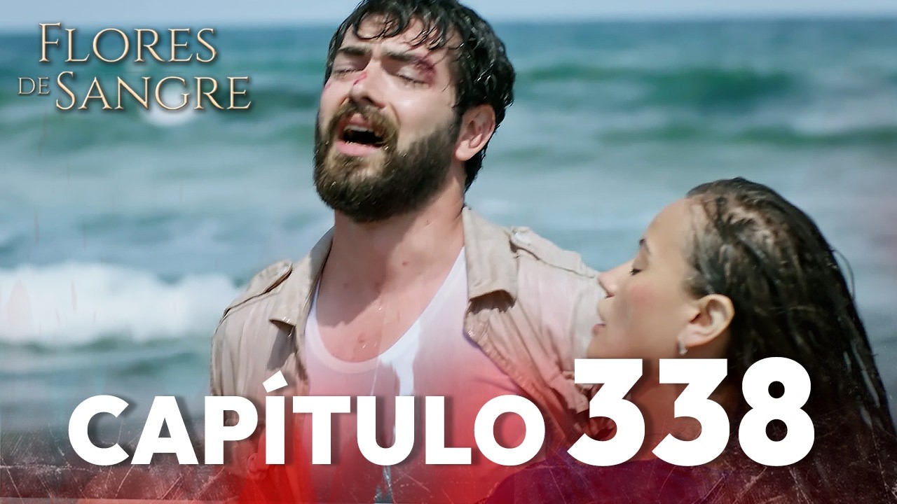 Flores de Sangre Capítulo 338 | Kan Cicekleri Subtítulos en Español