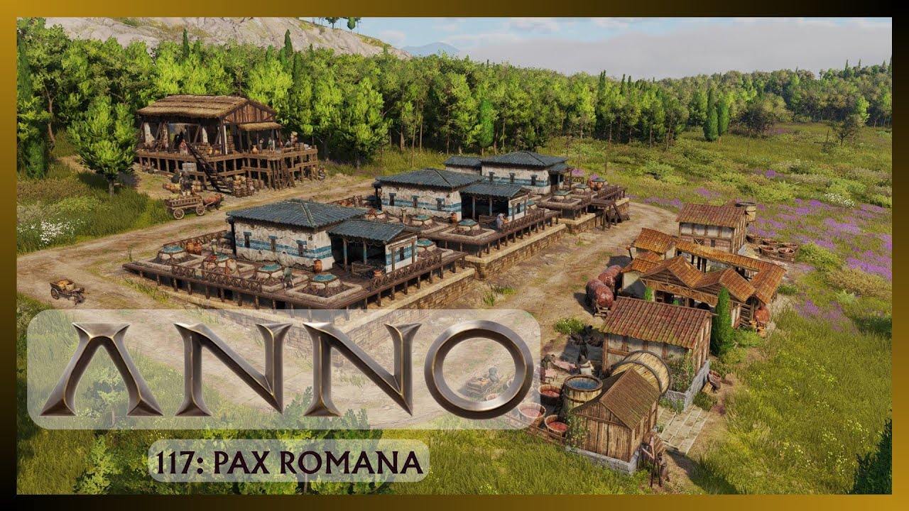 The Beginning of a Grand Industrial District! - Anno 117: Pax Romana - Ep2