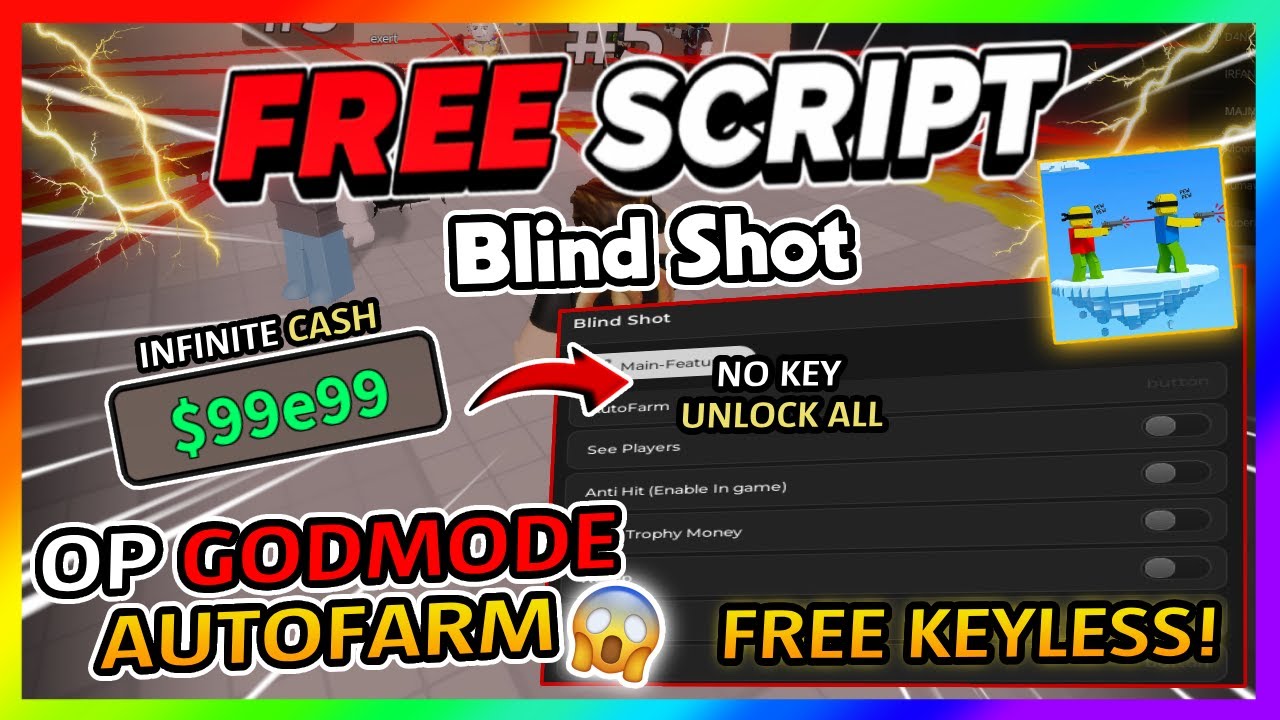Blind Shot Script *NO KEY* - AUTOFARM, GODMODE, INFINITE CASH + More!