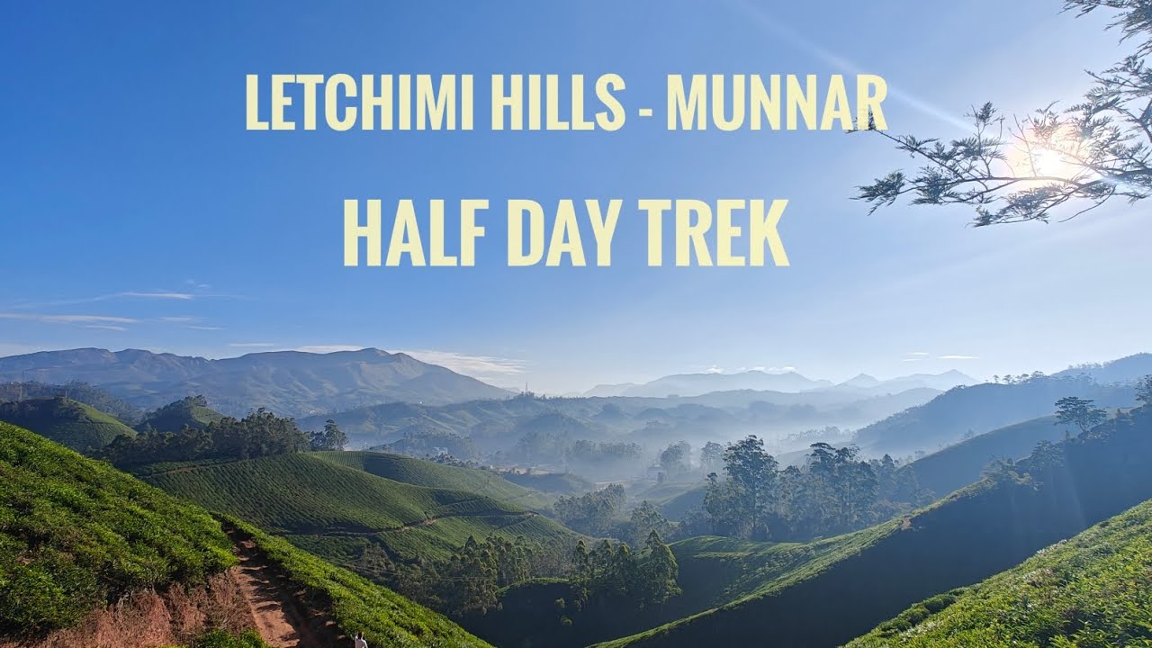 Hyderabad - Munnar Letchmi Hills Munnar | Hidden Gem of Kerala