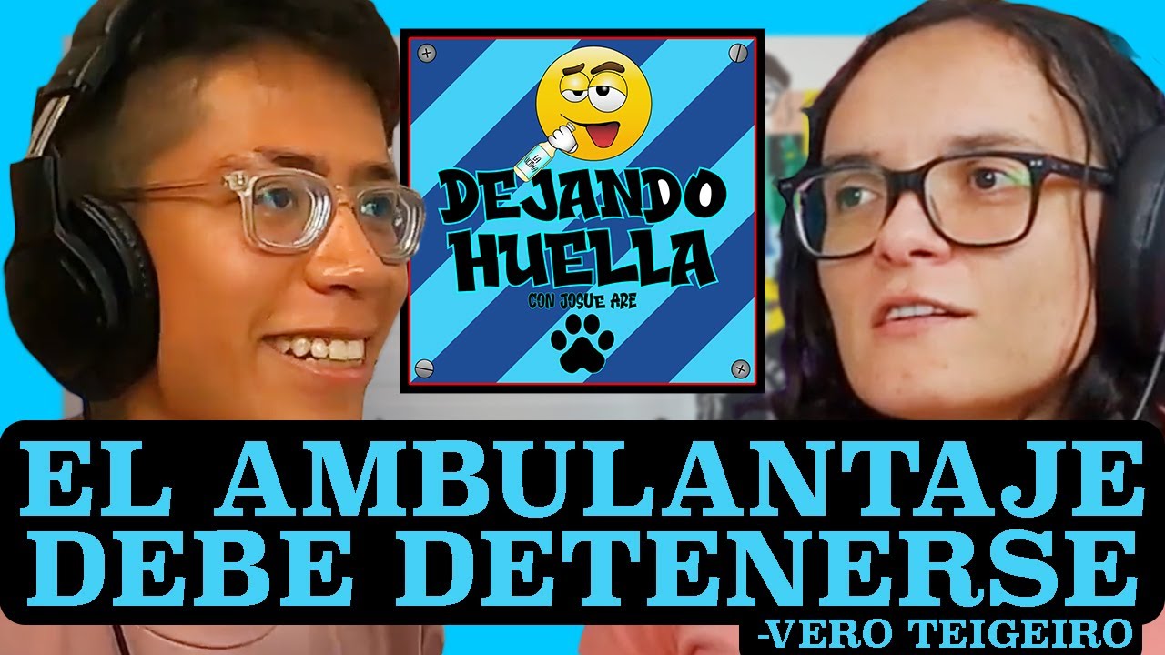 DEJANDO HUELLA 137 VERO TEIGEIRO | FALLAS DEL SISTEMA EDUCATIVO, Corrupción,Ambulantaje,Mala Crianza