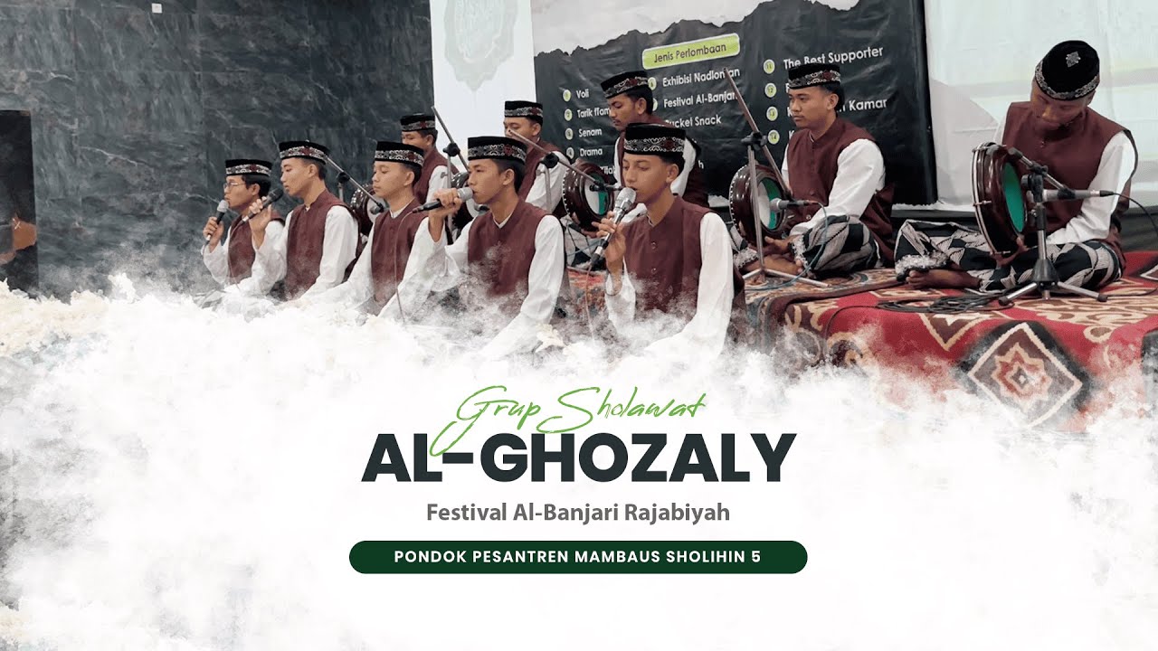 AL-GHOZALY - FESTIVAL AL-BANJARI ROJABIYAH PONDOK PESANTREN MAMBAUS SHOLIHIN 5