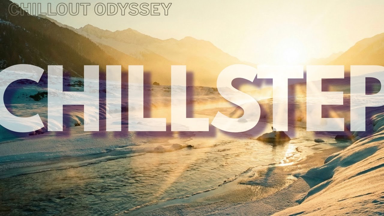 Chillstep for Broken Hearts – Emotional Electronic Mix