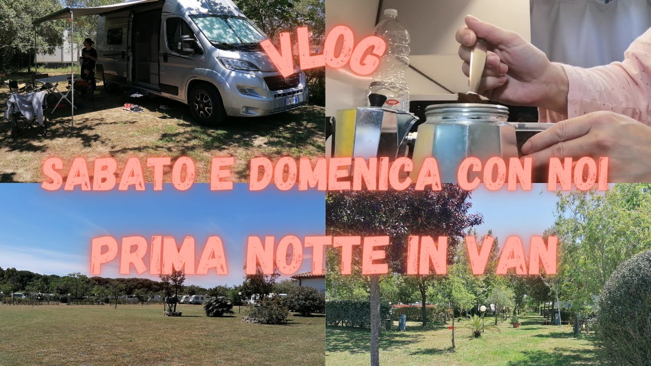 VLOG: PRIMA NOTTE IN VAN,AREA SOSTA CAMPER 