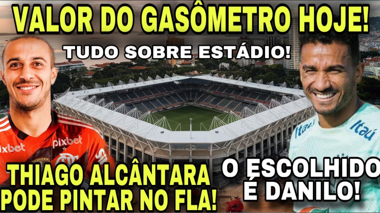 AÍ TEM,! THIAGO ALCÂNTARA VINDO? FLA QUER  DANILO! SAIBA TUDO SOBRE TERRENO E OBRA DO ESTÁDIO DO FLA